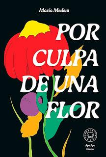 Por culpa de una flor, de María Medem