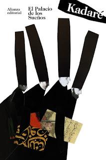 El Palacio de los Sueños, de Ismaíl Kadaré El Palacio de los Sueños, de Ismaíl Kadaré