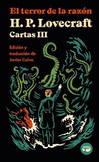 Cartas III, El terror de la razón, por H. P. Lovecraft Cartas III, El terror de la razón, por H. P. Lovecraft