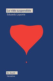 La vida suspendida, de Eduardo Laporte