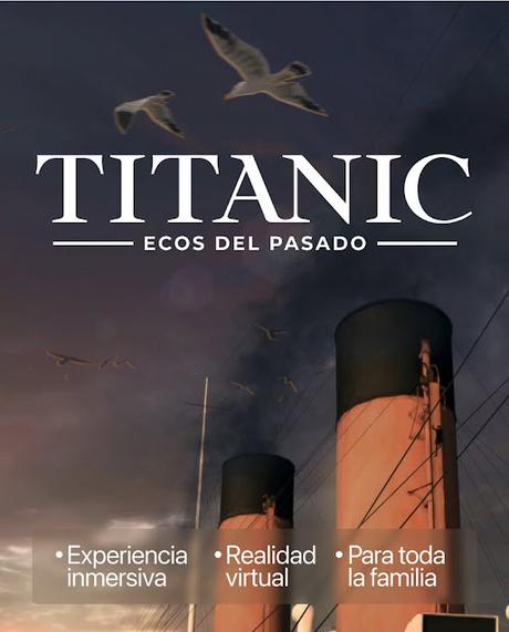 Titanic - Ecos del Pasado, experiencia inmersiva en Panamá