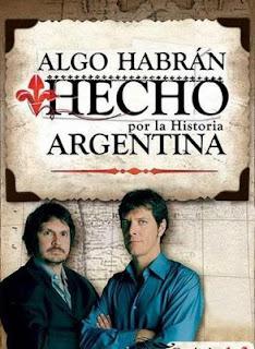 Algo habrán hecho por la Historia Argentina