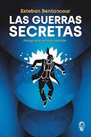 Las guerras secretas, de Esteban Bentancour