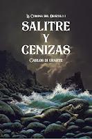 Salitre y cenizas, de Carlos Di Urarte