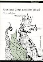 Aventuras de un novelista atonal, de Alberto Laiseca