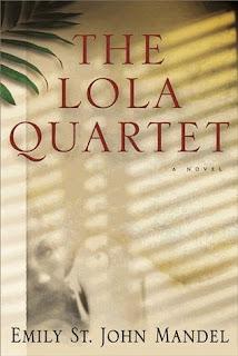 The Lola Quartet, de Emily St. John Mandel The Lola Quartet, de Emily St. John Mandel