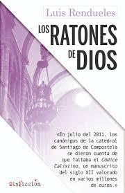 Luis Rendueles - Los ratones de Dios (reseña)