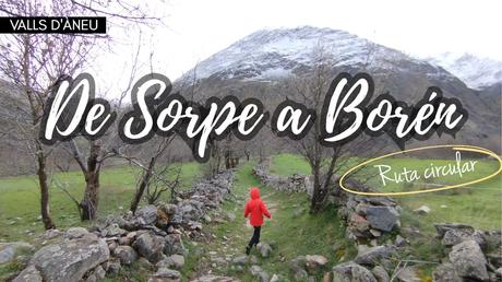Ruta circular de Sorpe a Borén pasando por el Pantà de Borén | Pallars Sobirà Ruta circular de Sorpe a Borén pasando por el Pantà de Borén | Pallars Sobirà