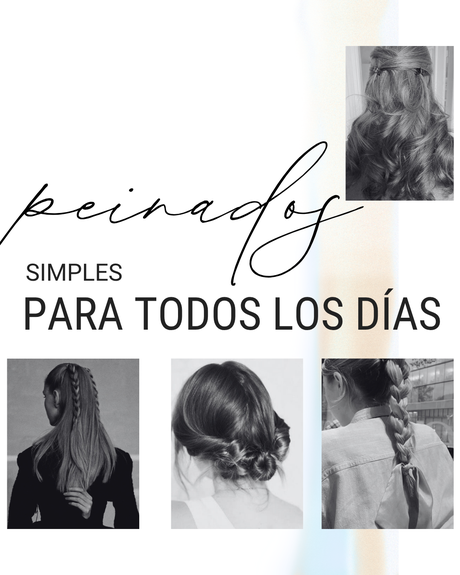 peinados simples para todos los días invierno verano pelo largo corto con rulos modernos recogidos sueltos tutorial paso a paso.