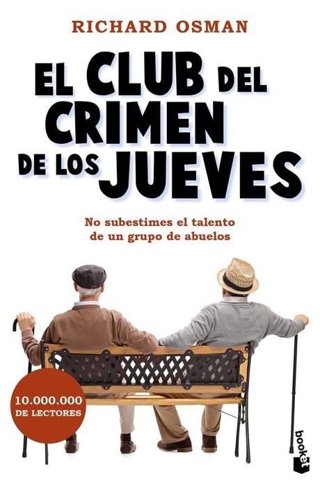 Reseña: «El Club del Crimen de los Jueves», de Richard Osman Reseña: «El Club del Crimen de los Jueves», de Richard Osman