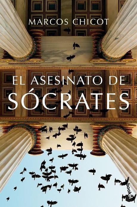 Reseña de «El asesinato de Sócrates» de Marcos Chicot: Nunca la filosofía fue tan interesante