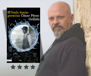 Nada bueno germina (César Pérez Gellida)