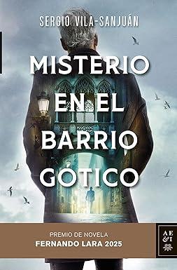Reseña: Misterio en el Barrio Gótico, Sergio Vila-Sanjuán (Planeta, 25 de junio de 2025) Reseña: Misterio en el Barrio Gótico, Sergio Vila-Sanjuán (Planeta, 25 de junio de 2025)