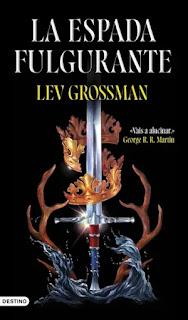 La espada fulgurante. Lev Grossman