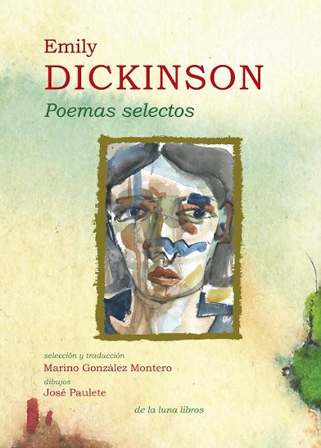 Emily Dickinson. Poemas Selectos. Marino González Montero y José Paulete