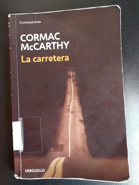 La carretera, de Cormac McCarthy La carretera, de Cormac McCarthy