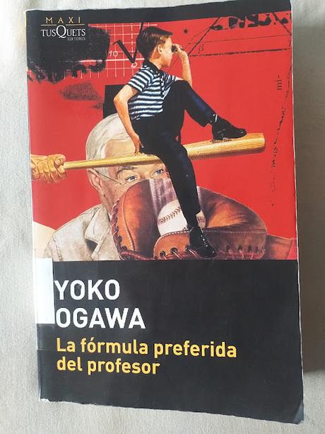 La fórmula preferida del profesor, de Yoko Ogawa La fórmula preferida del profesor, de Yoko Ogawa