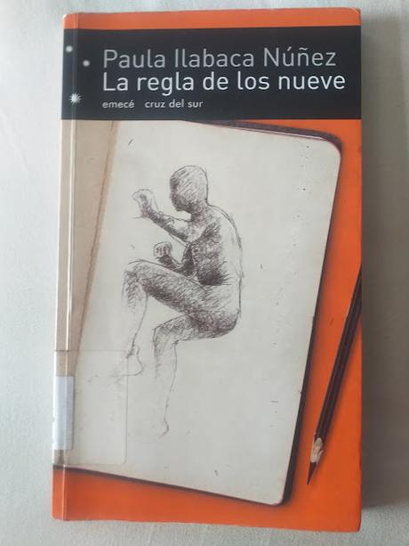 La regla de los nueve, de Paula Ilabaca La regla de los nueve, de Paula Ilabaca