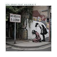 ATK EPOP FEAT. VALERIA C - ALVARO SANZ - AMAIA POP - / NO VOLVERE A LLORAR - CINTAS DE VÍDEO, ALCOHOL Y ALGO PARA FUMAR - TU SONRISA ATK EPOP FEAT. VALERIA C - ALVARO SANZ - AMAIA POP - / NO VOLVERE A LLORAR - CINTAS DE VÍDEO, ALCOHOL Y ALGO PARA FUMAR - TU SONRISA