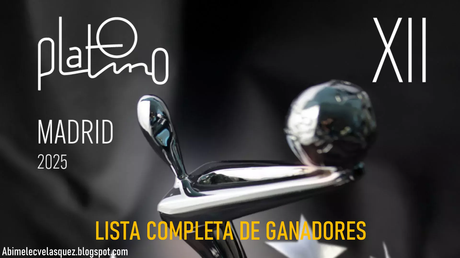 LISTA COMPLETA DE GANADORES DE LOS PREMIOS PLATINO 2025