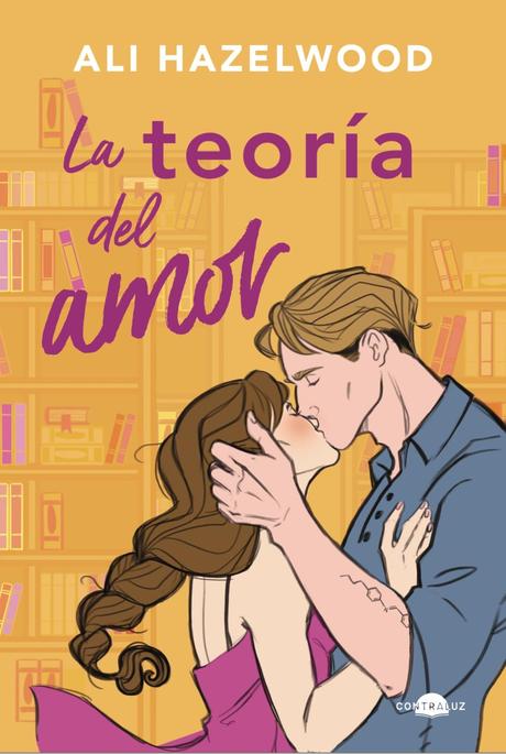 Reseña: La teoría del amor - Ali Hazelwood Reseña: La teoría del amor - Ali Hazelwood