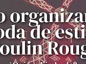 Cómo Organizar Boda Estilo Moulin Rouge
