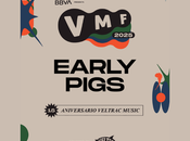 2025 anuncia venta exclusiva entradas Early Pigs