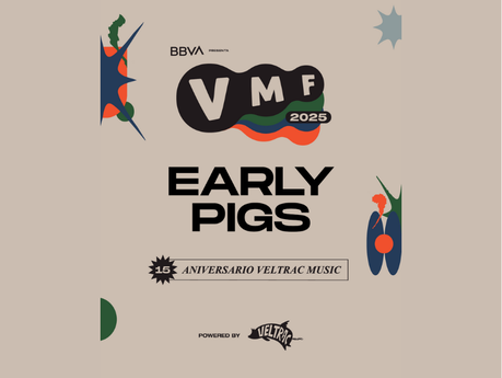 VMF 2025 anuncia la venta exclusiva de entradas Early Pigs