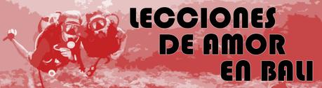 LECCIONES DE AMOR EN BALI LECCIONES DE AMOR EN BALI