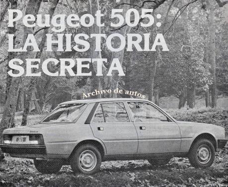 Nota sobre cómo se gestó el Peugeot 505 de SEVEL Argentina