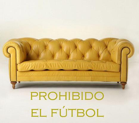 El sofá amarillo nº 3 : Prohibido el fútbol.