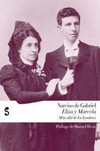 Portada del libro 'Marcela y Elisa. Más allá de los hombres', de Narciso de Gabriel (Ed. Libros del Silencio, 2010)