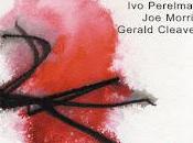 Perelman Morris Gerald Cleaver: Family Ties (Leo Records, 2012)