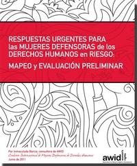 Respuestas Urgentes Para Las Mujeres Defensoras De Los Derechos Humanos En Riesgo: Mapeo Y Evaluación Preliminar