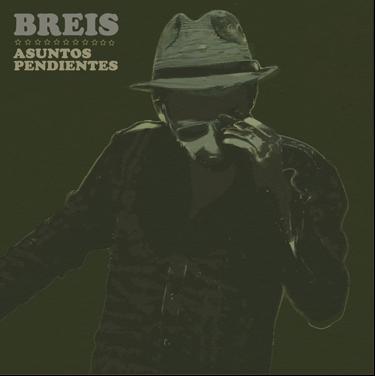 Breis estrena su nuevo álbum “Asuntos Pendientes”