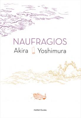 NAUFRAGIOS, de Akira Yoshimura.