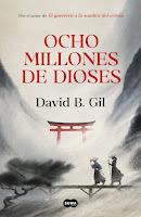 Ocho millones de dioses, David B. Gil