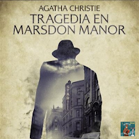 Agatha Chirstie: Tragedia en Marsdon Manor (Audio-relato)