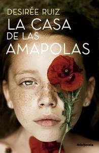 «La Casa de las Amapolas», de Desirée Ruiz