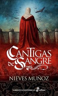 «Cantigas de sangre», de Nieves Muñoz «Cantigas de sangre», de Nieves Muñoz