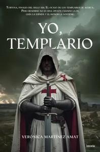 «Yo, templario», de Verónica Martínez Amat