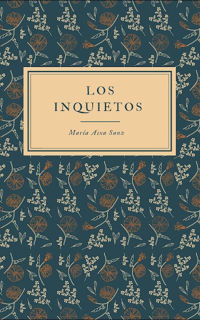 RESEÑA DE 'LOS INQUIETOS' de María Aixa Sanz (LECTURALIA)