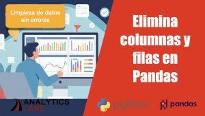 ¡Nuevo video! Aprende a eliminar filas y columnas en Pandas sin errores
