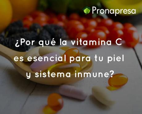 Beneficios de la vitamina C para la piel y el sistema inmune