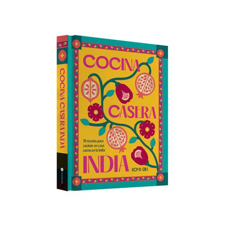 Cocina Casera India de Romy Gill, editado por Editorial Cinco Tintas