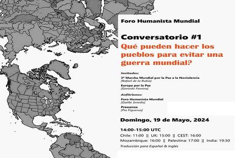 Qué puede hacer la ciudadanía para prevenir una guerra mundial? Foro humanista Qué puede hacer la ciudadanía para prevenir una guerra mundial? Foro humanista