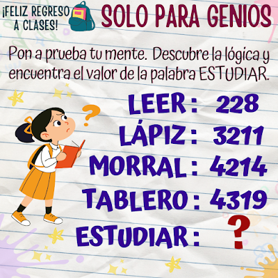 SOLO PARA GENIOS De Vuelta a Clases, De Regreso a Clases, De Vuelta al Cole, Desafíos matemáticos, Retos matemáticos, Problemas matemáticos, Retos mentales, Juegos mentales, Juegos educativos, Retos Virales, Juegos de Palabras, Solo para Genios, Descubre el número