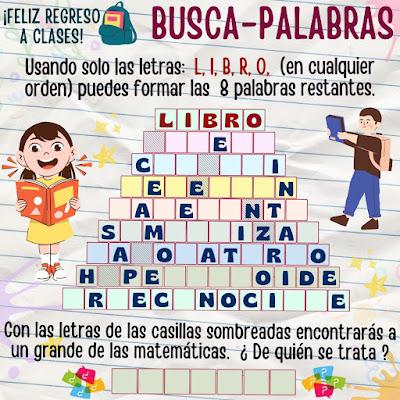 BUSCA-PALABRAS De Vuelta a Clases, De Regreso a Clases, De Vuelta al Cole, Desafíos matemáticos, Retos matemáticos, Problemas matemáticos, Retos mentales, Juegos mentales, Juegos educativos, Retos Virales, Juegos de Palabras, BuscaPalabras, Palabra Oculta