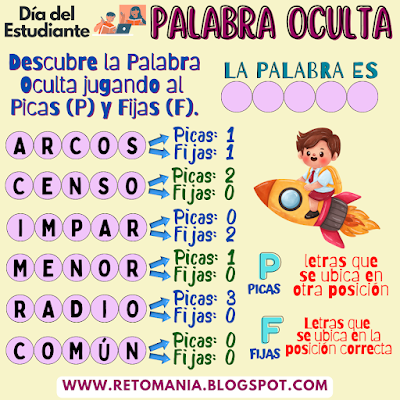 Día del Estudiante, Día del Alumno, Juegos matemáticos, Retos matemáticos, Desafíos matemáticos, Problemas matemáticos, Juegos mentales, Juegos educativos, Retos virales, Reto mental, Aprender jugando, Jugando aprendo, Picas y Fijas, Juegos de Palabras, Palabra Oculta, Descubre la Palabra