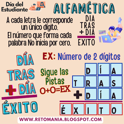 Día del Estudiante, Día del Alumno, Juegos matemáticos, Retos matemáticos, Desafíos matemáticos, Problemas matemáticos, Juegos mentales, Juegos educativos, Retos virales, Reto mental, Aprender jugando, Jugando aprendo, Alfamética, Alfametika, Criptoaritmética, CriptoSuma, Suma de letras, Suma de palabras